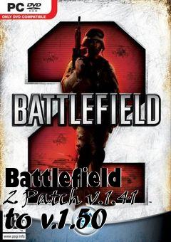 Box art for Battlefield 2 Patch v.1.41 to v.1.50