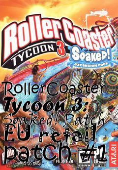 Box art for RollerCoaster Tycoon 3: Soaked! Patch EU retail patch #1