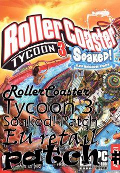 Box art for RollerCoaster Tycoon 3: Soaked! Patch EU retail patch #1