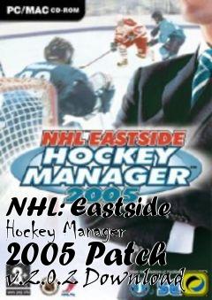 Box art for NHL: Eastside Hockey Manager 2005 Patch v.2.0.2 Download