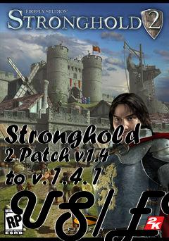 Box art for Stronghold 2 Patch v.1.4 to v.1.4.1 US/EU