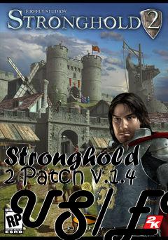 Box art for Stronghold 2 Patch v.1.4 US/EU