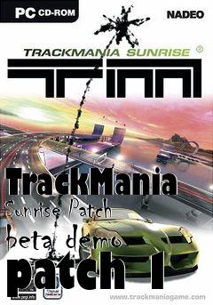 Box art for TrackMania Sunrise Patch beta demo patch 1