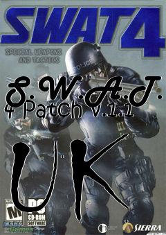 Box art for S.W.A.T. 4 Patch v.1.1 UK