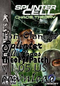 Box art for Tom Clancys Splinter Cell: Chaos Theory Patch v.1.05 US download