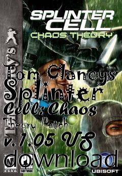 Box art for Tom Clancys Splinter Cell: Chaos Theory Patch v.1.05 US download