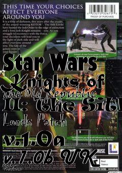 Box art for Star Wars Knights of the Old Republic II: The Sith Lords Patch v.1.0a  v.1.0b UK