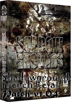 Box art for Shadowgrounds French Retail Patch v1.04