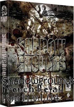 Box art for Shadowgrounds French Retail Patch v1.04