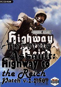 Box art for Airborne Assault: Highway to the Reich Patch v.2.2.86