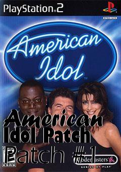 Box art for American Idol Patch Patch #1