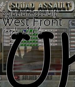 Box art for Squad Assault: West Front Patch v.1.80 UK