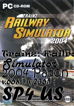 Box art for Trainz: Railroad Simulator 2004 Patch v.668 � v.2365 SP4 US