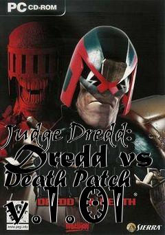 Box art for Judge Dredd: Dredd vs Death Patch v.1.01