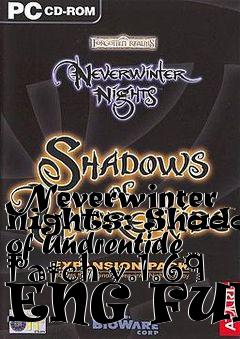 Box art for Neverwinter Nights: Shadows of Undrentide Patch v.1.69 ENG FULL