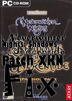 Box art for Neverwinter Nights: Shadows of Undrentide Patch XKN Fix