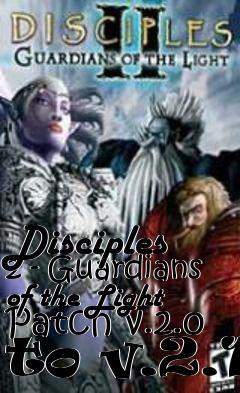 Box art for Disciples 2 - Guardians of the Light Patch v.2.0 to v.2.1