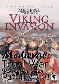 Box art for Medieval: Total War Viking Invasion Patch v.2.01