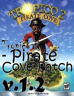Box art for Tropico 2 - Pirate Cove Patch v.1.2