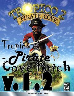 Box art for Tropico 2 - Pirate Cove Patch v.1.2