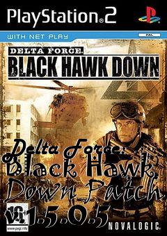 Box art for Delta Force: Black Hawk Down Patch v.1.5.0.5