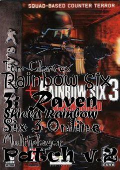 Box art for Tom Clancys Rainbow Six 3: Raven Shield Rainbow Six 3 Online Multiplayer Patch v.2.3
