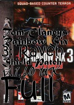 Box art for Tom Clancys Rainbow Six 3: Raven Shield Patch v.1.60 UK Full