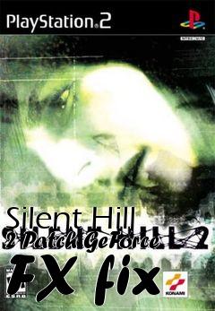 Box art for Silent Hill 2 Patch GeForce FX fix