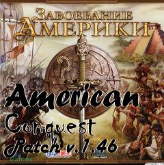 Box art for American Conquest Patch v.1.46