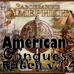 Box art for American Conquest Patch v.1.46