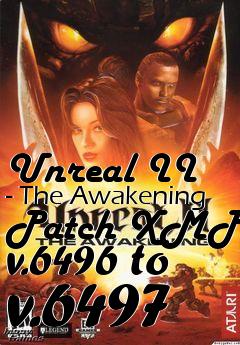 Box art for Unreal II - The Awakening Patch XMP v.6496 to v.6497