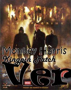 Box art for Monkey Harris Kingpin Patch Ver9