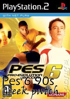 Box art for Pes 6 90s Greek patch