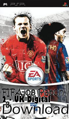 Box art for FIFA 08 Patch 2 - UK Digital Download