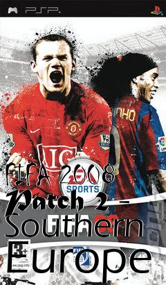 Box art for FIFA 2008 Patch 2 - Southern Europe