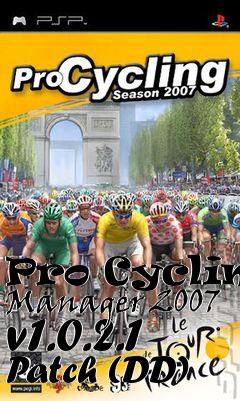 Box art for Pro Cycling Manager 2007 v1.0.2.1 Patch (DD)