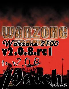 Box art for Warzone 2100 v2.0.8.rc1 to v2.0.8 Patch