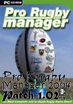 Box art for Pro Rugby Manager 2004 Patch 1.02