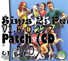 Box art for Sims 2: Pets v1.6.0.277 Patch (CD or DVD)