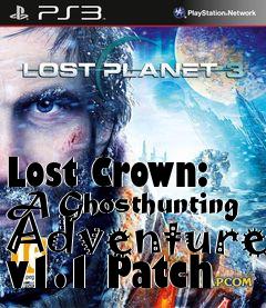 Box art for Lost Crown: A Ghosthunting Adventure v1.1 Patch