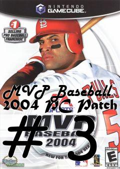 Box art for MVP Baseball 2004 PC Patch # 3