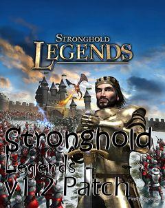 Box art for Stronghold Legends - v1.2 Patch