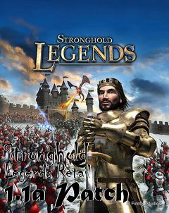 Box art for Stronghold Legends Retail 1.1a Patch