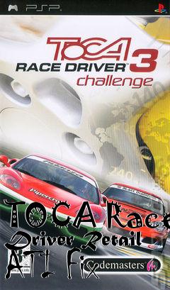 Box art for TOCA Race Driver Retail ATI Fix