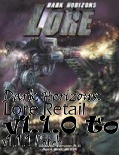 Box art for Dark Horizons: Lore Retail v1.1.0 to v1.1.1 Patch