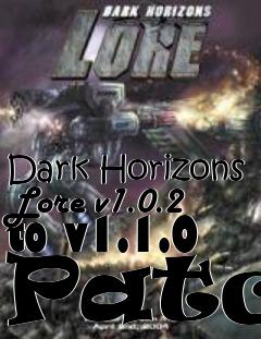 Box art for Dark Horizons Lore v1.0.2 to v1.1.0 Patch