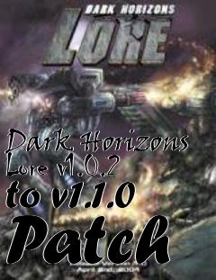 Box art for Dark Horizons Lore v1.0.2 to v1.1.0 Patch