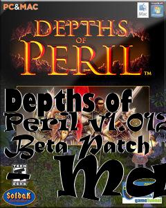 Box art for Depths of Peril v1.012 Beta Patch - Mac