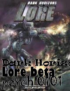 Box art for Dark Horizon: Lore beta patch 0101