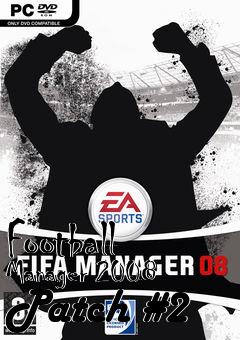 Box art for Football Manager 2008 Patch #2